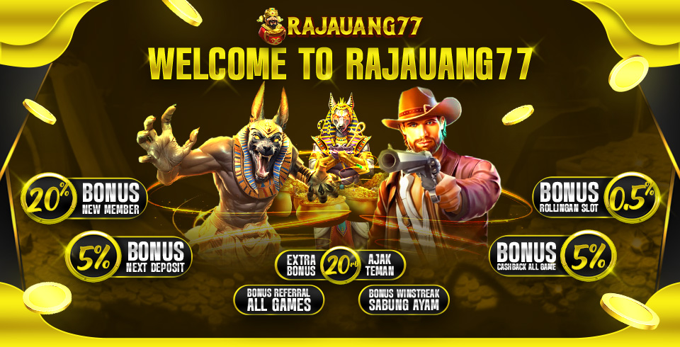 Welcome To RAJAUANG77