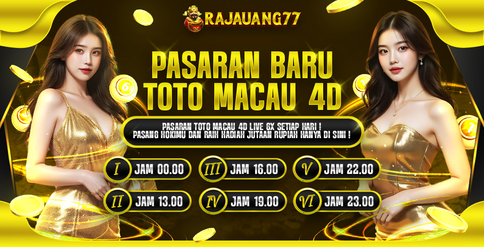 Pasaran Baru Toto Macau 4D